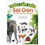 Thảo Cầm Viên Sài Gòn - Kho Báu Trong Lòng Thành Phố