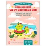 Khủng Long Nhỏ Và Kỳ Nghỉ Đáng Nhớ - Dạy Trẻ Tinh Thần Vượt Khó