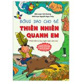 Đồng Dao Cho Bé - Thiên Nhiên Quanh Ta (Dành Cho Bé Từ 0-6 Tuổi)