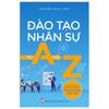 Đào Tạo Nhân Sự Từ A Đến Z