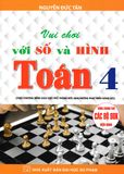 VUI CHƠI VỚI SỐ VÀ HÌNH - TOÁN LỚP 4