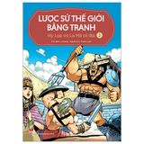 Lược Sử Thế Giới Bằng Tranh - Tập 2 - Hy Lạp Và La Mã Cổ Đại