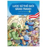 Lược Sử Thế Giới Bằng Tranh - Tập 8 - Lịch Sử Hoa Kỳ