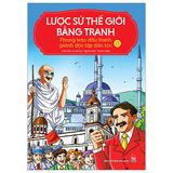 Lược Sử Thế Giới Bằng Tranh - Tập 15 - Phong Trào Đấu Tranh Giành Độc Lập Dân Tộc