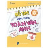 Sổ Tay Kiến Thức Toán - Văn - Anh Lớp 6