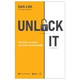 Unlock It: Mở Khóa Tài Chính, Làm Giàu Doanh Nghiệp