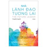 Nhà Lãnh Đạo Tương Lai (Tái Bản)