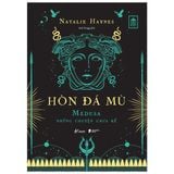 Hòn Đá Mù - Medusa Những Chuyện Chưa Kể