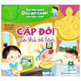 Em Học Cách Giữ An Toàn Cho Bản Thân: Cặp Đôi Cao Thủ Võ Lâm