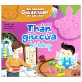 Em Học Cách Giữ An Toàn Cho Bản Thân: Thần Giữ Cửa Bé Bỏng