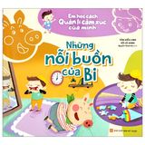 Em Học Cách Quản Lí Cảm Xúc Của Mình: Những Nỗi Buồn Của Bi