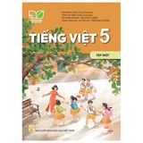Tiếng Việt 5 Tập 1 Kết Nối Tri Thức