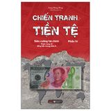 Chiến Tranh Tiền Tệ Tập 4