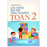 Các Dạng Bài Tập Trắc Nghiệm Toán 2 (Theo Chương Trình Giáo Dục Phổ Thông Mới)