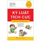 Kỷ Luật Kỷ Luật Tích Cực Cho Ba Năm Đầu Đời