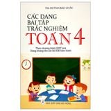 Các Dạng Bài Tập Trắc Nghiệm Toán 4 (Theo Chương Trình Giáo Dục Phổ Thông Mới)