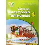 Vở Bài Tập Hoạt Động Trải Nghiệm 4 - Kết Nối Tri Thức Với Cuộc Sống