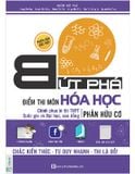 Bứt Phá Điểm Thi Môn Hóa Học - Phần Hữu Cơ