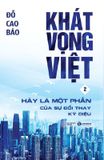 Khát Vọng Việt - Tập 2: Hãy Là Một Phần Của Sự Đổi Thay Kỳ Diệu
