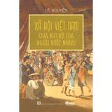 Xã Hội Việt Nam Qua Bút Ký Của Người Nước Ngoài