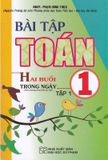 Bài Tập Toán Lớp 1 - Tập 1 (Hai Buổi Trong Ngày)