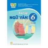 Bài Tập Ngữ Văn Lớp 6 - Tập 1 - Kết Nối Tri Thức