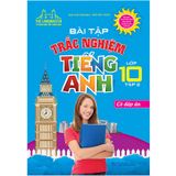 Bài Tập Trắc Nghiệm Tiếng Anh Lớp 10 - Tập 2