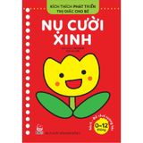 Kích Thích Phát Triển Thị Giác Cho Bé: Nụ Cười Xinh