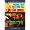 Phương Pháp Chiến Đấu Của Lý Tiểu Long - Kỹ Thuật Tự Vệ