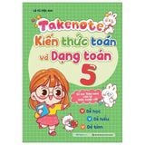 Takenote Kiến Thức Toán Và Dạng Toán 5