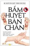 Bấm Huyệt Bàn Chân