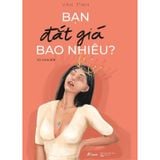 Bạn Đắt Giá Bao Nhiêu? (Tái Bản 2020)