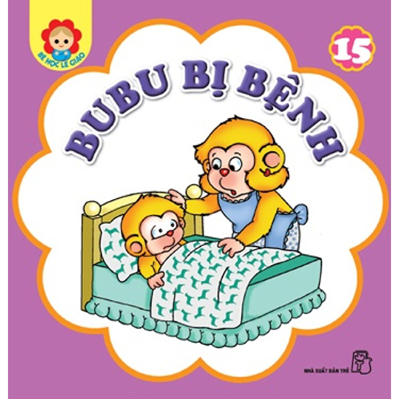 Bé Học Lễ Giáo - Tập 15: BuBu Bị Bệnh