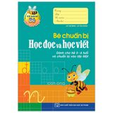 Bé Vào Lớp 1 - Bé Chuẩn Bị Học Đọc Và Học Viết (Dành Cho Bé 5 - 6 Tuổi)