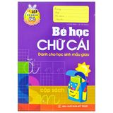 Bé Vào Lớp 1 - Bé Học Chữ Cái