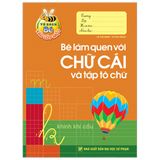 Bé Vào Lớp 1 - Bé Làm Quen Với Chữ Cái Và Tập Tô Chữ