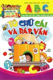 Chuẩn Bị Cho Bé Vào Lớp 1: Tô Chữ Cái Và Ráp Vần