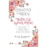 Beyond Happy - Trên Cả Hạnh Phúc