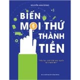 Biến Mọi Thứ Thành  Tiền