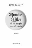 Tumble & Blue Và Lời Nguyền Của Số Mệnh