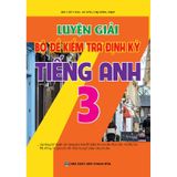 Luyện Giải Bộ Đề Kiểm Tra Định Kỳ Tiếng Anh Lớp 3