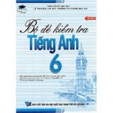 Bộ Đề Kiểm Tra Tiếng Anh Lớp 6