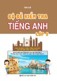 Bộ Đề Kiểm Tra Tiếng Anh Lớp 9