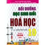 Bồi Dưỡng Học Sinh Giỏi Hóa Học 10 Theo Chuyên Đề