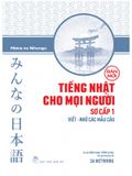 Tiếng Nhật Cho Mọi Người Sơ Cấp 1 - Viết - Nhớ Các Mẫu Câu (Bản Mới)