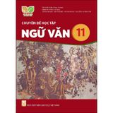 Chuyên Đề Học Tập Ngữ Văn 11 - Kết Nối Tri Thức