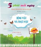 5 Phút Mỗi Ngày - Bộ Sách Tiếng Anh Đầu Tiên Cha Mẹ Dạy  Bé - Động Vật Và thực Vật