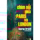 Chìm Nổi Giữa Paris Và London