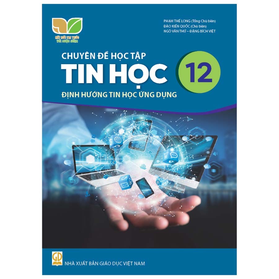 Chuyên Đề Học Tập Tin 12 Tin Học Ứng Dụng Kết Nối Tri Thức
