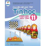 Chuyên Đề Học Tập Tin Học  11 - Khoa Học Máy Tính - Cánh Diều